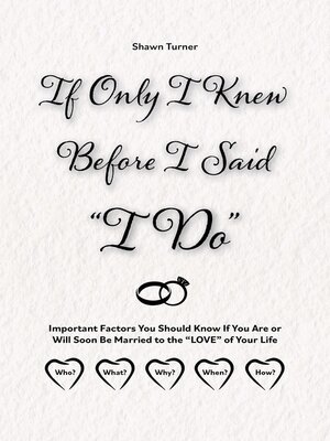 cover image of If Only I Knew Before I Said "I Do"